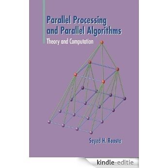 Parallel Processing and Parallel Algorithms: Theory and Computation [Kindle-editie]
