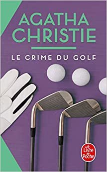 Le Crime Du Golf (Ldp Christie)