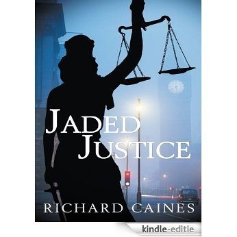 Jaded Justice (English Edition) [Kindle-editie]