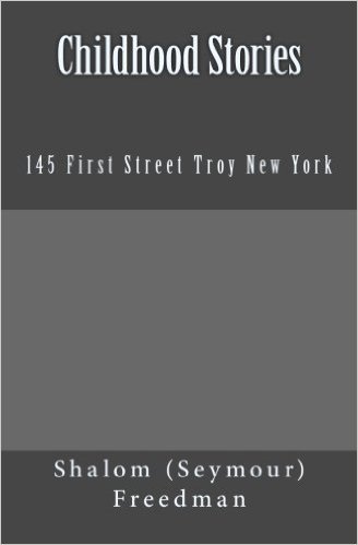 Childhood Stories: 145 First Street Troy New York