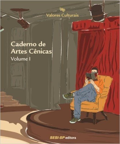 Caderno De Artes Cênicas - Volume 1