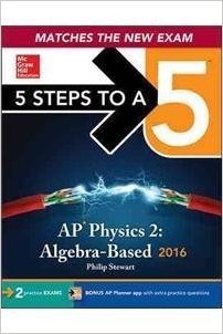 5 Steps to a 5 AP Physics 2: Algebra-Based 2016