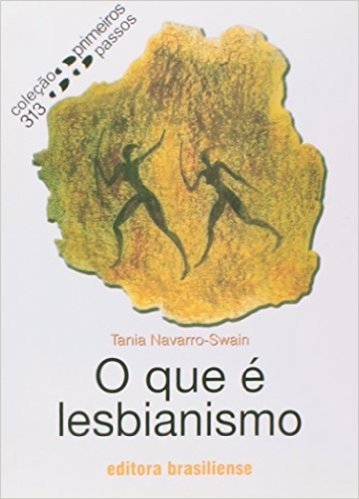 O Que É Lesbianismo - Coleção Primeiros Passos