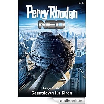 Perry Rhodan Neo 44: Countdown für Siron: Staffel: Das Große Imperium 8 von 12 [Kindle-editie]