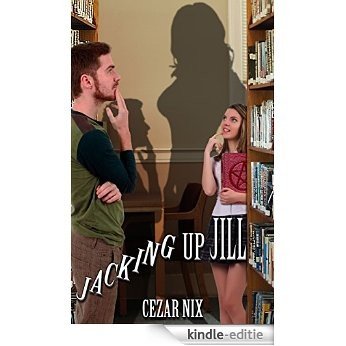 Jacking Up Jill (English Edition) [Kindle-editie] beoordelingen