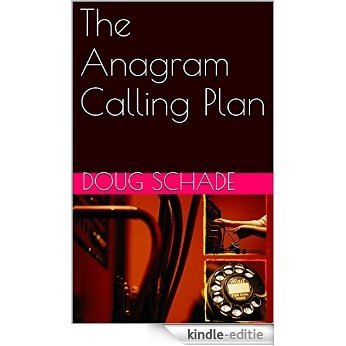 The Anagram Calling Plan (English Edition) [Kindle-editie]