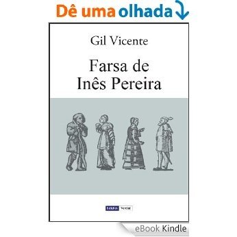 Farsa ou Auto de Inês Pereira [eBook Kindle]