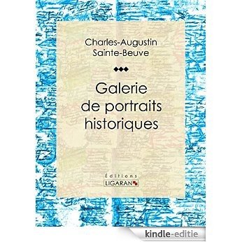 Galerie de portraits historiques: Souverains - Hommes d'État - Militaires (French Edition) [Kindle-editie]