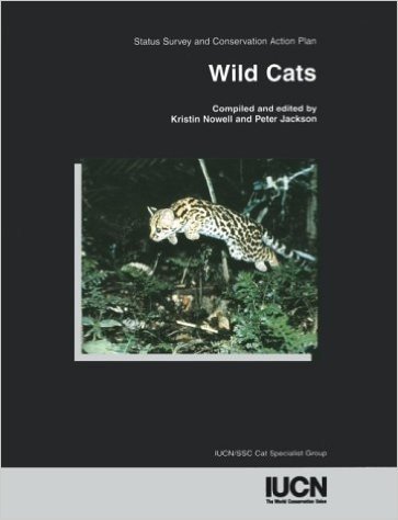 Wild Cats: Status Survey and Conservation Action Plan