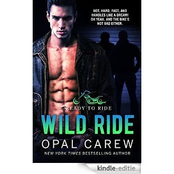 Wild Ride (Ready to Ride Book 2) (English Edition) [Kindle-editie]