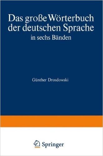 Duden Das Grosse Worterbuch Der Deutschen Sprache in Sechs Banden: Band 3 G Kal baixar