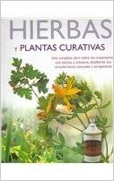 Hierbas y Plantas Curativas: Healing Herbs and Plants