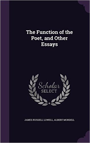 The Function of the Poet, and Other Essays