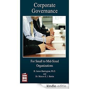 Corporate Governance: For Small to Mid-Sized Organizations (English Edition) [Kindle-editie]