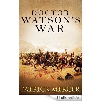 Doctor Watson's War (The Doctor Watson Adventure series Book 1) (English Edition) [Kindle-editie]
