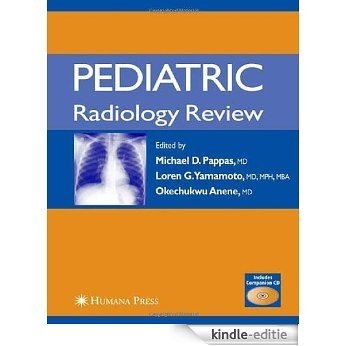 Pediatric Radiology Review (Contemporary Medical Imaging) [Kindle-editie]