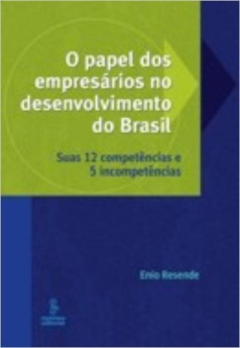 O Papel dos Empresários no Desenvolvimento do Brasil
