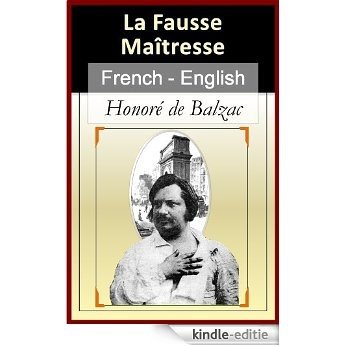 La Fausse Maitresse (The Imaginary Mistress) [French English Bilingual Edition] - Paragraph-by-Paragraph Translation (French Edition) [Kindle-editie]