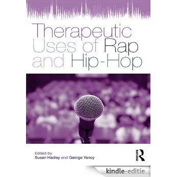 Therapeutic Uses of Rap and Hip-Hop [Kindle-editie]