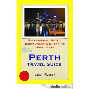 Perth, Western Australia Travel Guide - Sightseeing, Hotel, Restaurant & Shopping Highlights (Illustrated) (English Edition) [Kindle-editie]