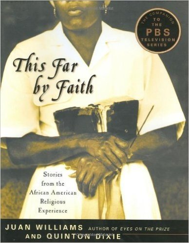 This Far by Faith: Stories from the African American Religious Experience