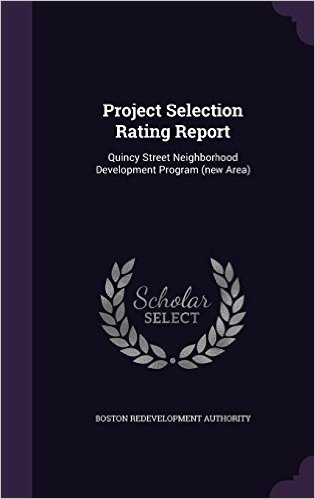 Project Selection Rating Report: Quincy Street Neighborhood Development Program (New Area)