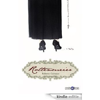 Rottenmeier (Spanish Edition) [Kindle-editie] beoordelingen