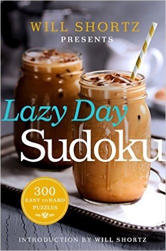 Will Shortz Presents Lazy Day Sudoku: 300 Easy to Hard Puzzles baixar
