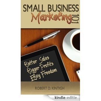 Small Business Marketing 101 - Better Sales, Bigger Profits, Enjoy Freedom (English Edition) [Kindle-editie] beoordelingen