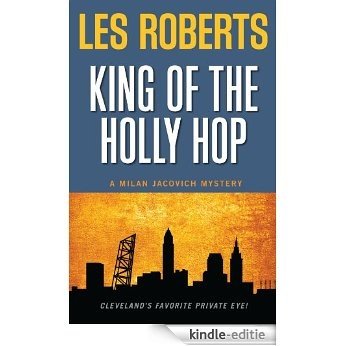 King of the Holly Hop (Milan Jacovich Mysteries #14) (English Edition) [Kindle-editie]