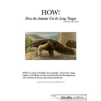 HOW! How the Anteater Got Its Long Tongue (English Edition) [Kindle-editie] beoordelingen