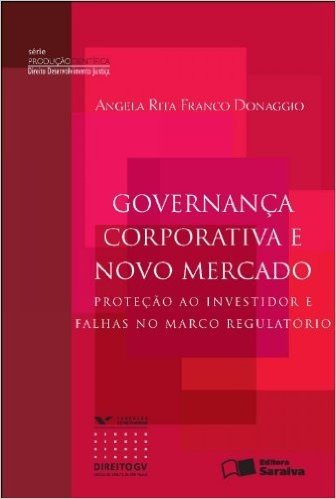 Governança Corporativa e Novo Mercado - Série Produção Científica