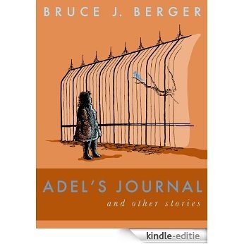 Adel's Journal and Other Stories (Nate and Adel and Other Stories Book 2) (English Edition) [Kindle-editie]