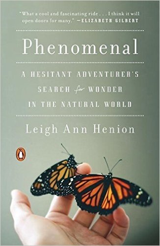 Phenomenal: A Hesitant Adventurer's Search for Wonder in the Natural World baixar