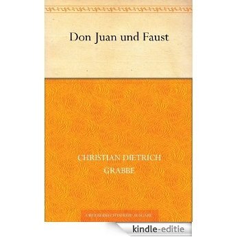 Don Juan und Faust (German Edition) [Kindle-editie] beoordelingen