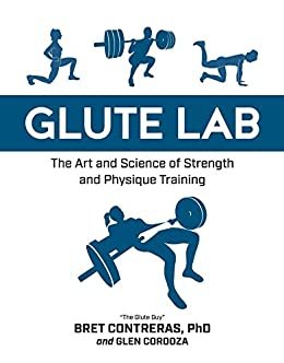 Glute Lab: The Art and Science of Strength and Physique Training (English Edition) baixar