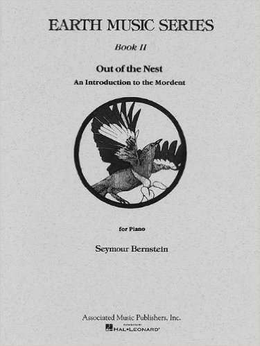 Earth Music Series - Book 2: Out of the Nest: Piano Technique