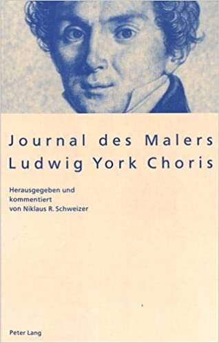 Journal Des Malers Ludwig York Choris