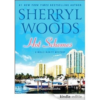 Hot Schemes (The Molly DeWitt Mysteries Book 4) (English Edition) [Kindle-editie]