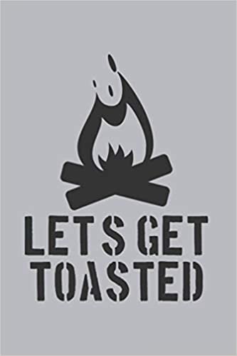 indir Let&#39;s Get Toasted: Funny Camping 2021 Planner | Weekly &amp; Monthly Pocket Calendar | 6x9 Softcover Organizer | For Nature And Oudoor Fan
