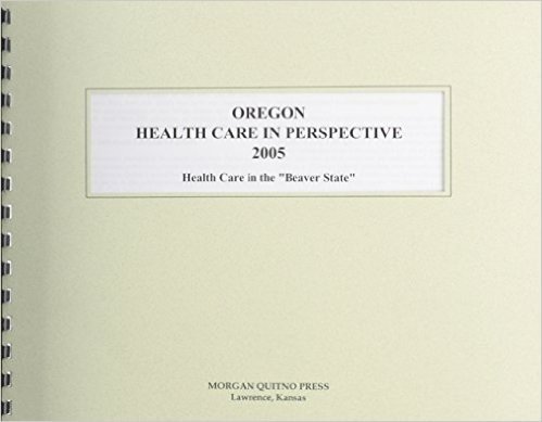 Oregon Health Care in Perspective