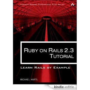 Ruby on Rails 2.3 Tutorial: Learn Rails by Example (Addison-Wesley Professional Ruby Series) [Kindle-editie] beoordelingen