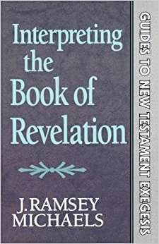 Interpreting the Book of Revelation (Guides to New Testament Exegesis, Band 6)