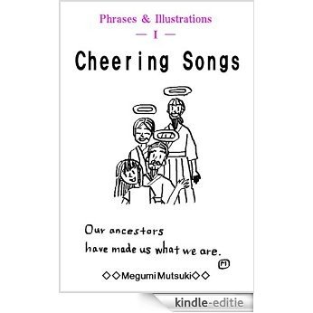 Phrases & Illustrations　_ Ⅰ _　Cheering Songs (English Edition) [Kindle-editie]