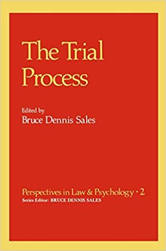 The Trial Process (Perspectives in Law & Psychology (2))