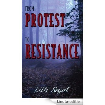 From Protest to Resistance (English Edition) [Kindle-editie]