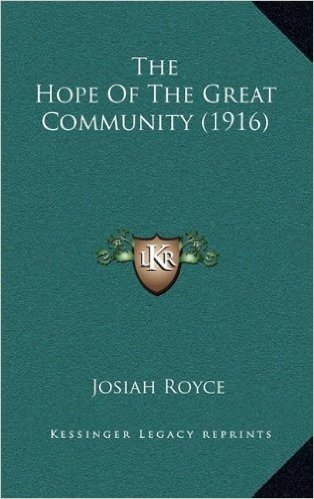 The Hope of the Great Community (1916)