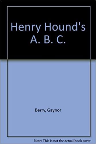 Henry Hound's A. B. C.