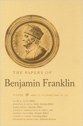 The Papers of Benjamin Franklin, Volume 38: August 16, 1782, Through January 20, 1783