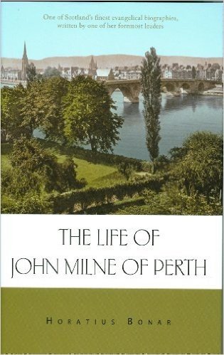 The Life of John Milne of Perth